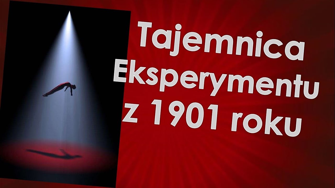 Tajemnica eksperymentu z 1901 roku