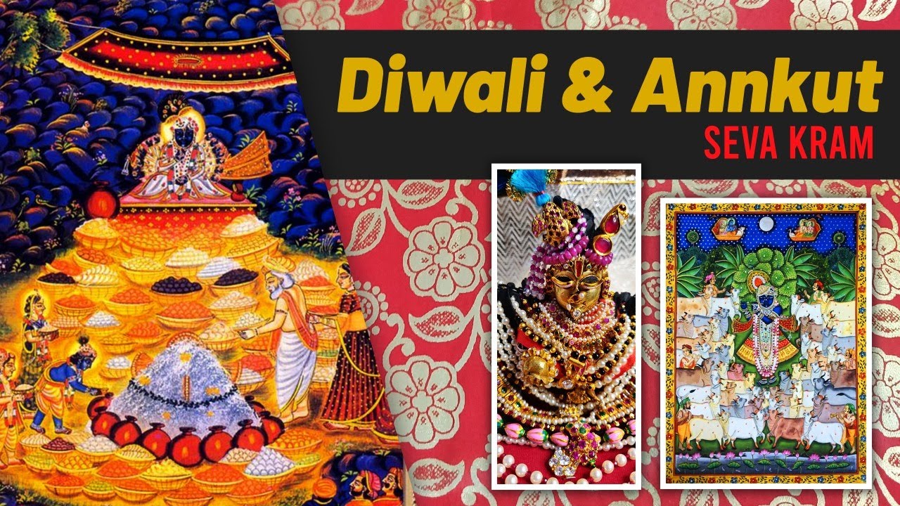 Diwali and Annkut Seva Kram | Pushtimarg