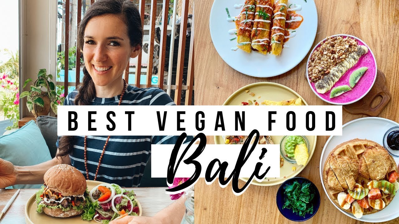 BEST VEGAN FOOD IN BALI 🌴