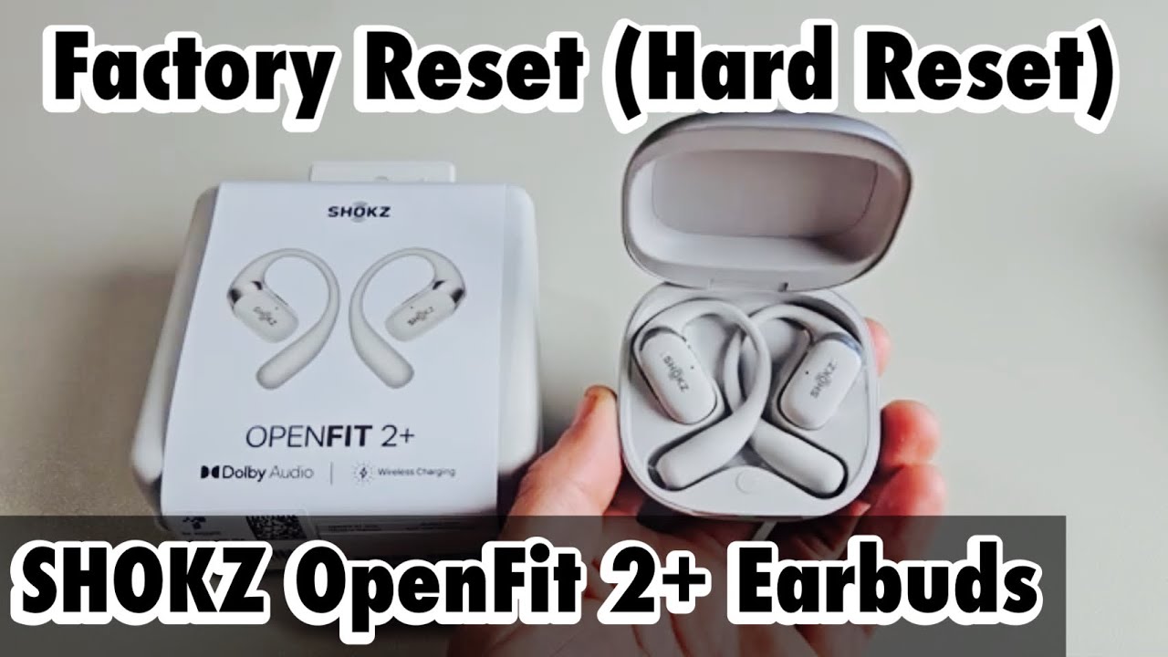 SHOKZ OpenFit 2+: How to Factory Reset (Hard Reset)