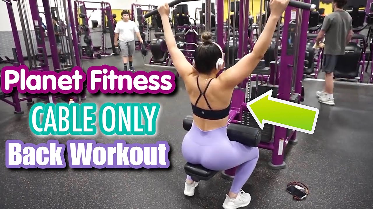 CABLE ONLY BACK WORKOUT AT PLANET FITNESS | SAAVYY
