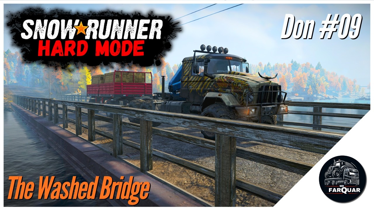 SnowRunner Hard Mode | Don #09 | The Washed Bridge