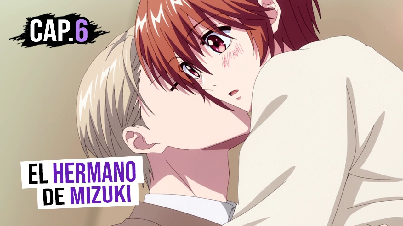 El hermano de Mizuki se la quiere LLEVAR 😰 - Capítulo 6 de Hanazakari no Kimitachi e