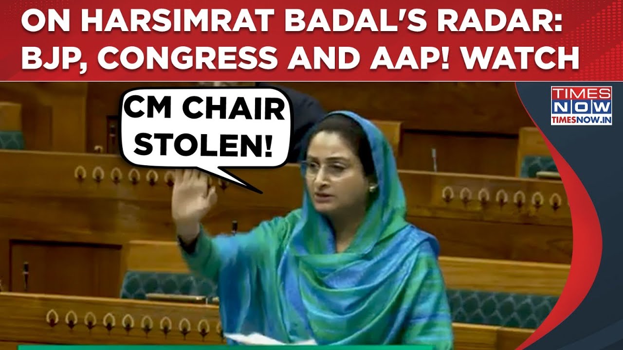 Harsimrat Badal Rips BJP, Congress & AAP, Drops 'CM Chair Theft' Bomb: Ex-NDA SAD MP In Lok Sabha