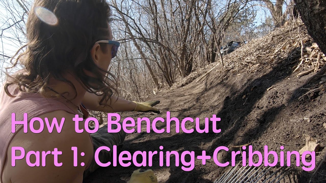 Trail Building 101.  How to Bench-cut Part 1