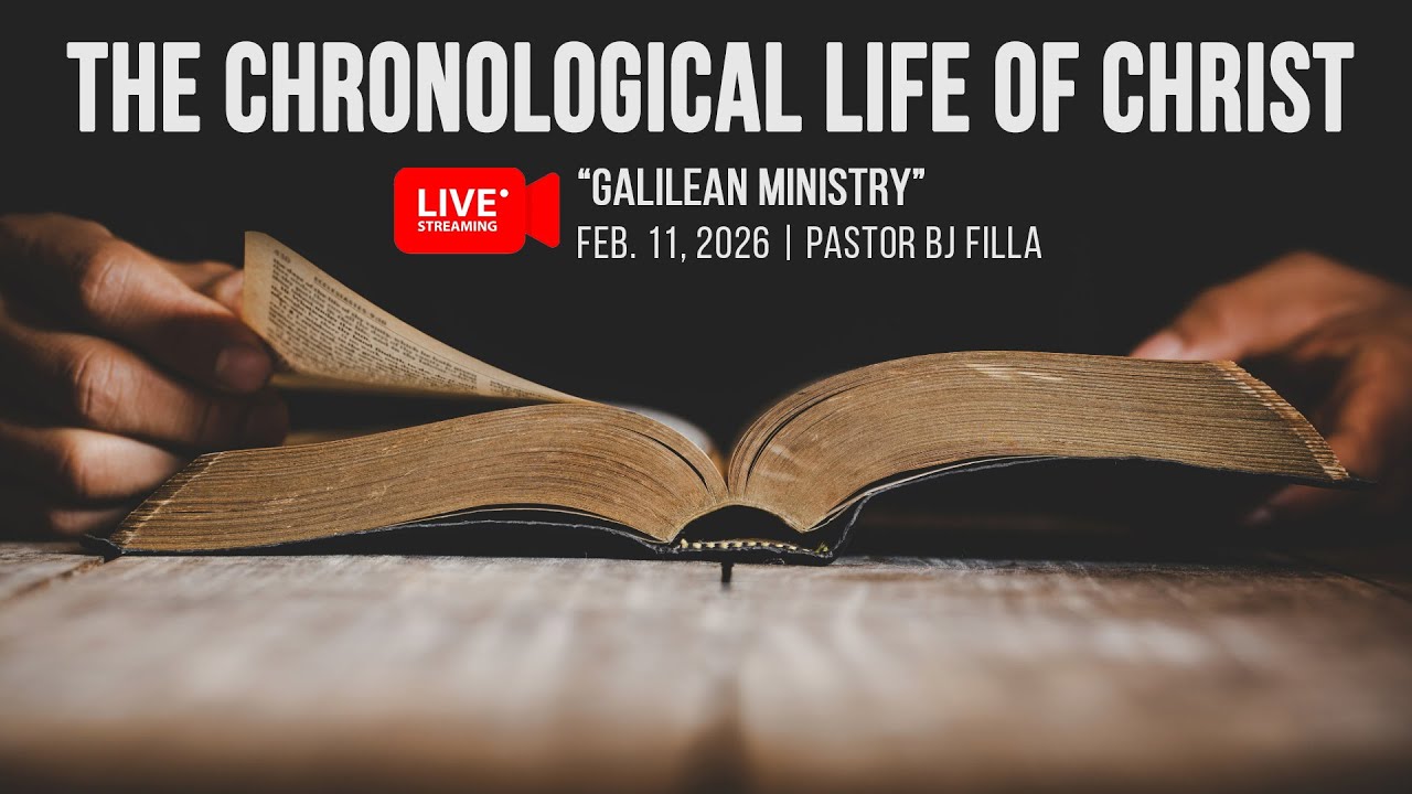 Galilean Ministry | February 11, 2026 Livestream | Pastor BJ Filla