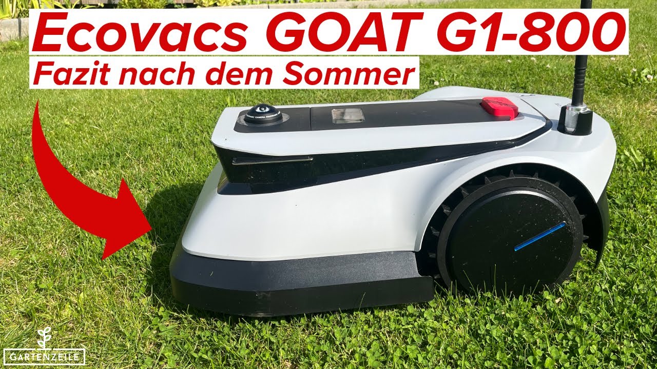 Der ECOVACS GOAT G1-800 / Unser Fazit nach dem Sommer