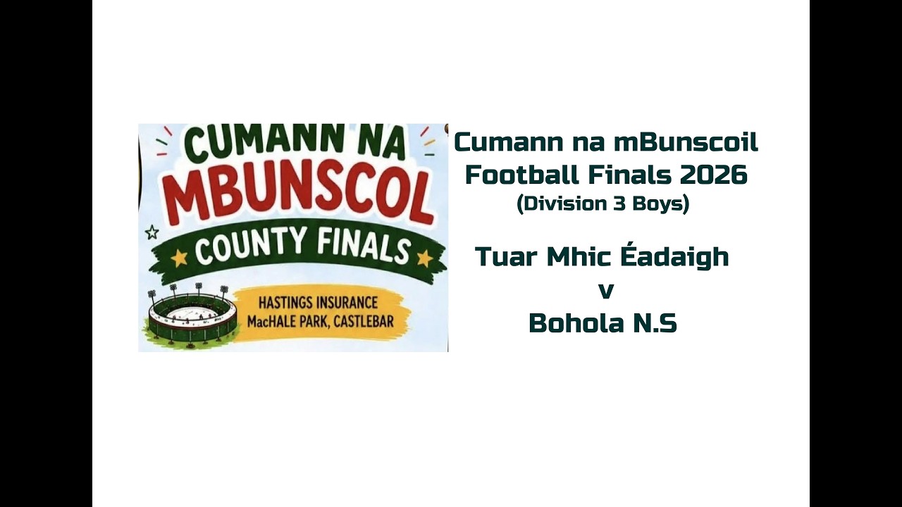 Tuar Mhic &Eacute;adaigh Vs. Bohola 2026