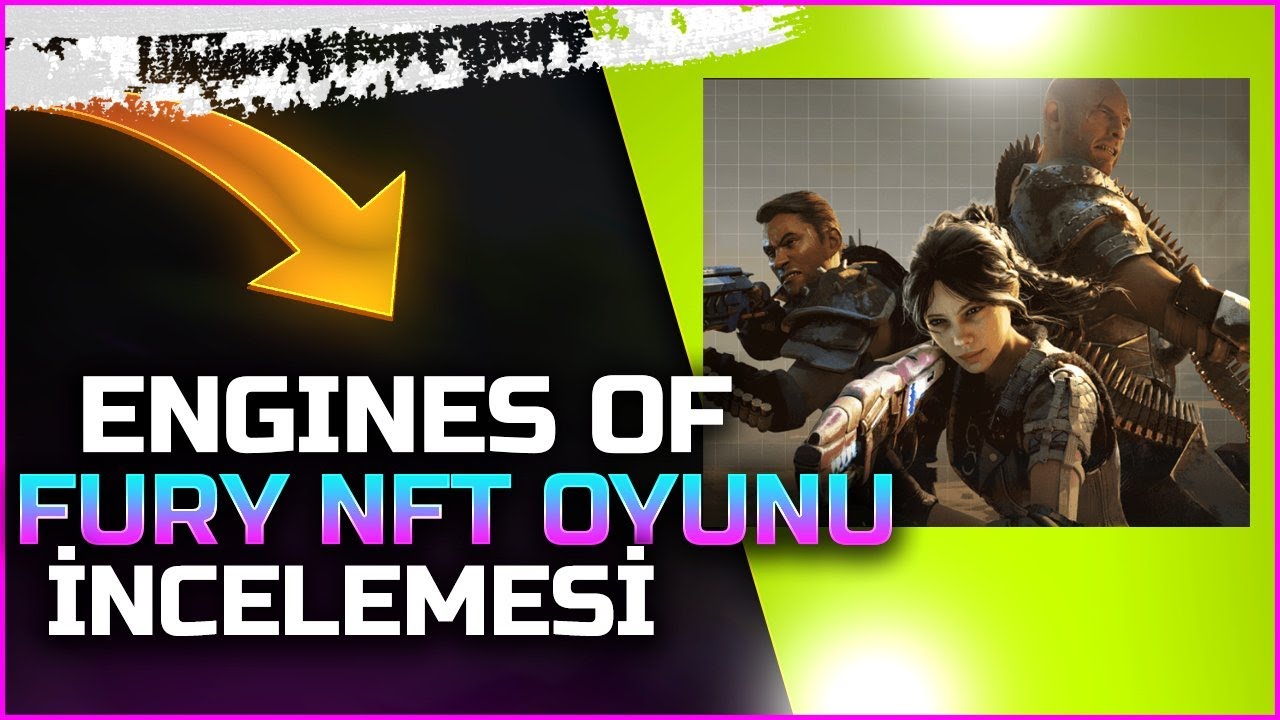 Engines of Fury NFT FPS Oyunu Oyna $FURY Token Kazan - T&uuml;m Detaylar Videoda !