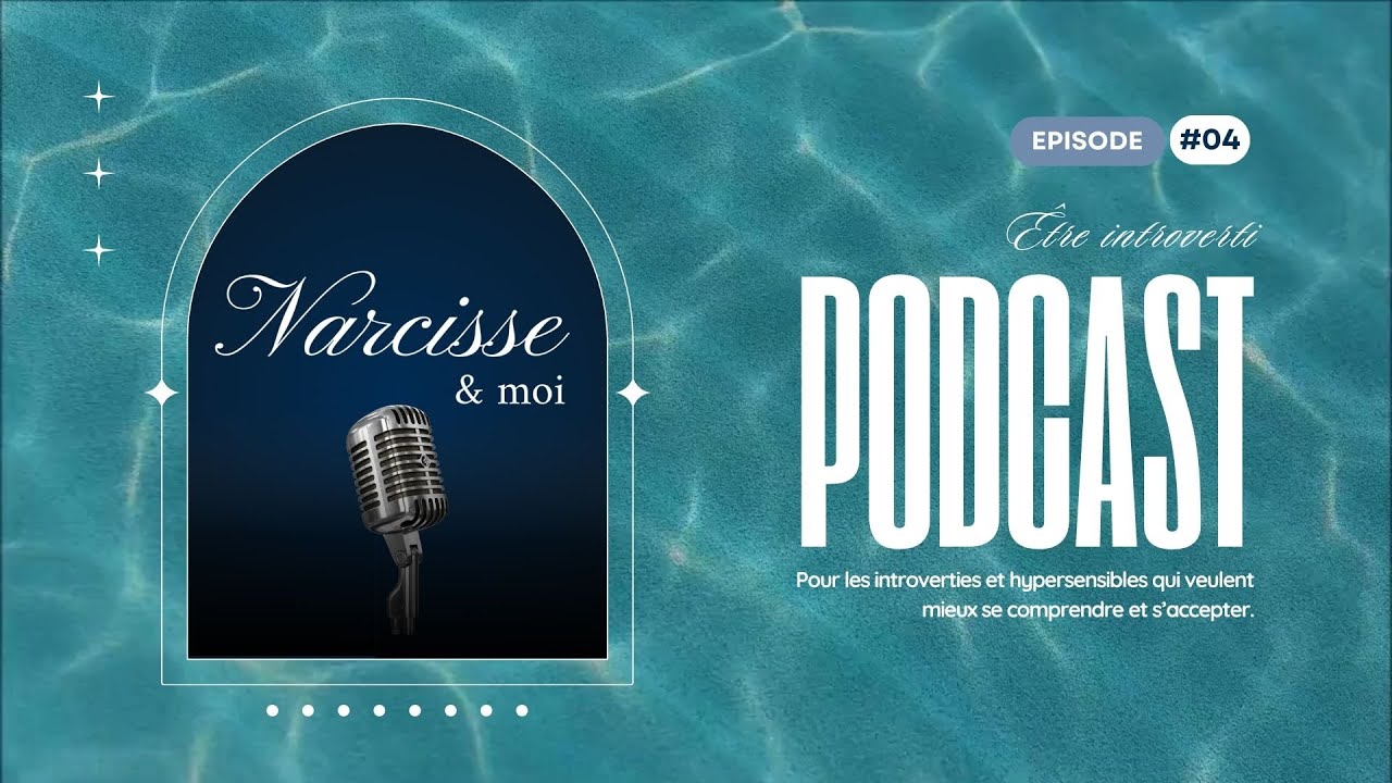 &Ecirc;tre introverti, c'est pas &ecirc;tre cass&eacute; - Narcisse et moi - Podcast (EP 4)