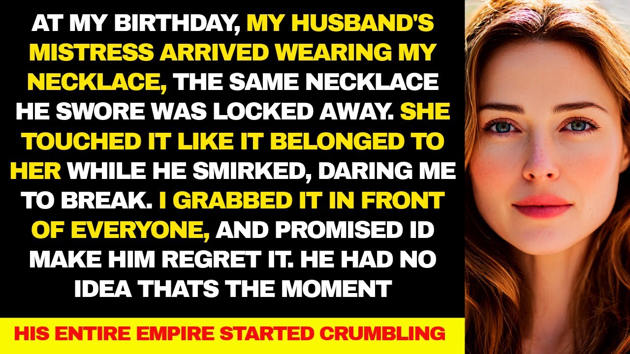 At My Birthday Party, My Husband’s Mistress Arrived Wearing My Necklace - I Made Her Regret It