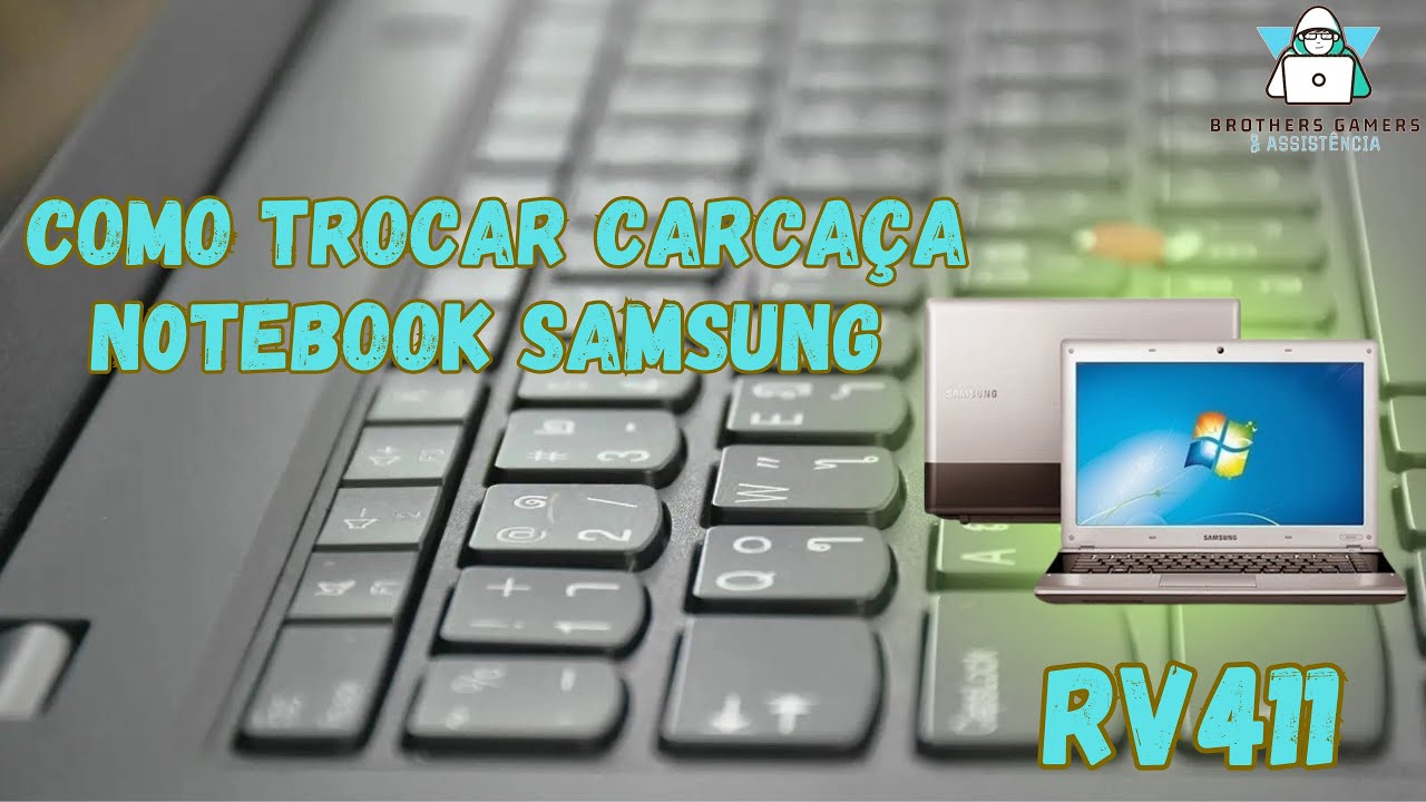 Como trocar carcaça RV411?