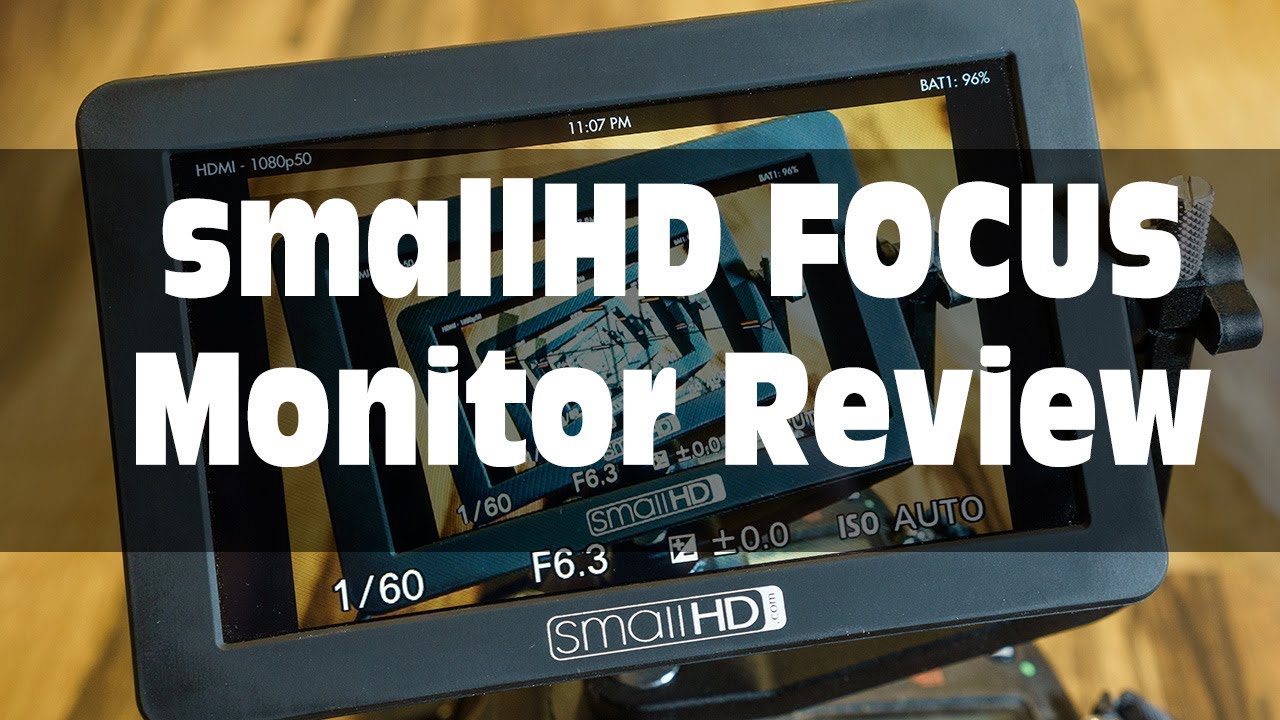smallHD FOCUS Monitor Review