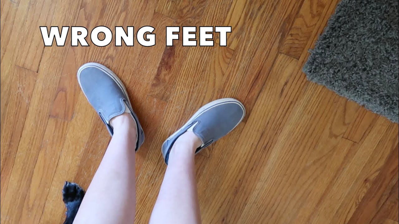 24hrs wearing shoes on the wrong feet