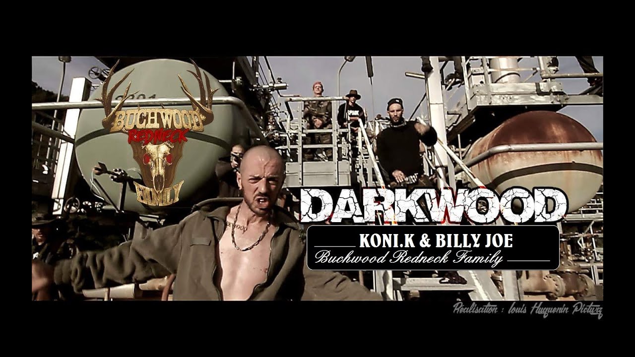 Koni.K & Billy Joe - DarkWood (clip officiel) #BRF
