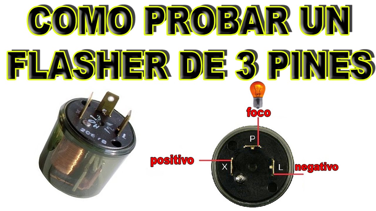 como probar un flasher de 3 pines