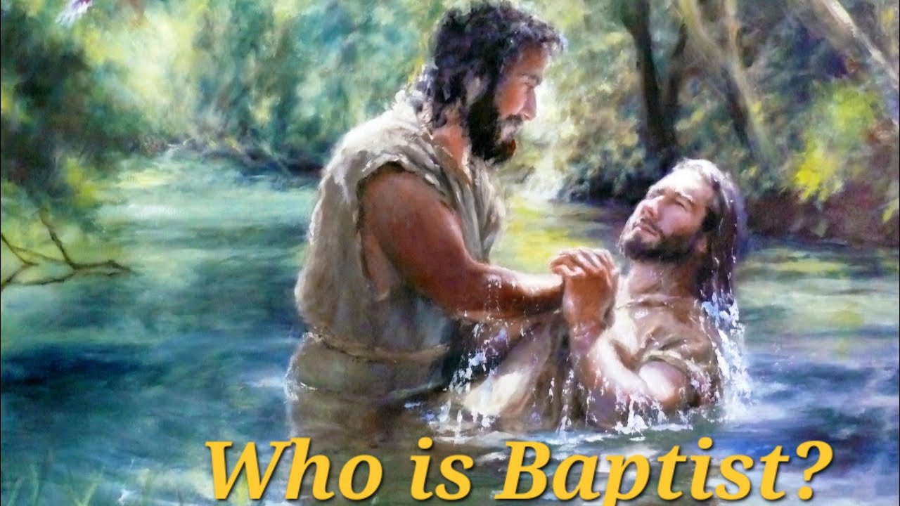 Who is Baptist