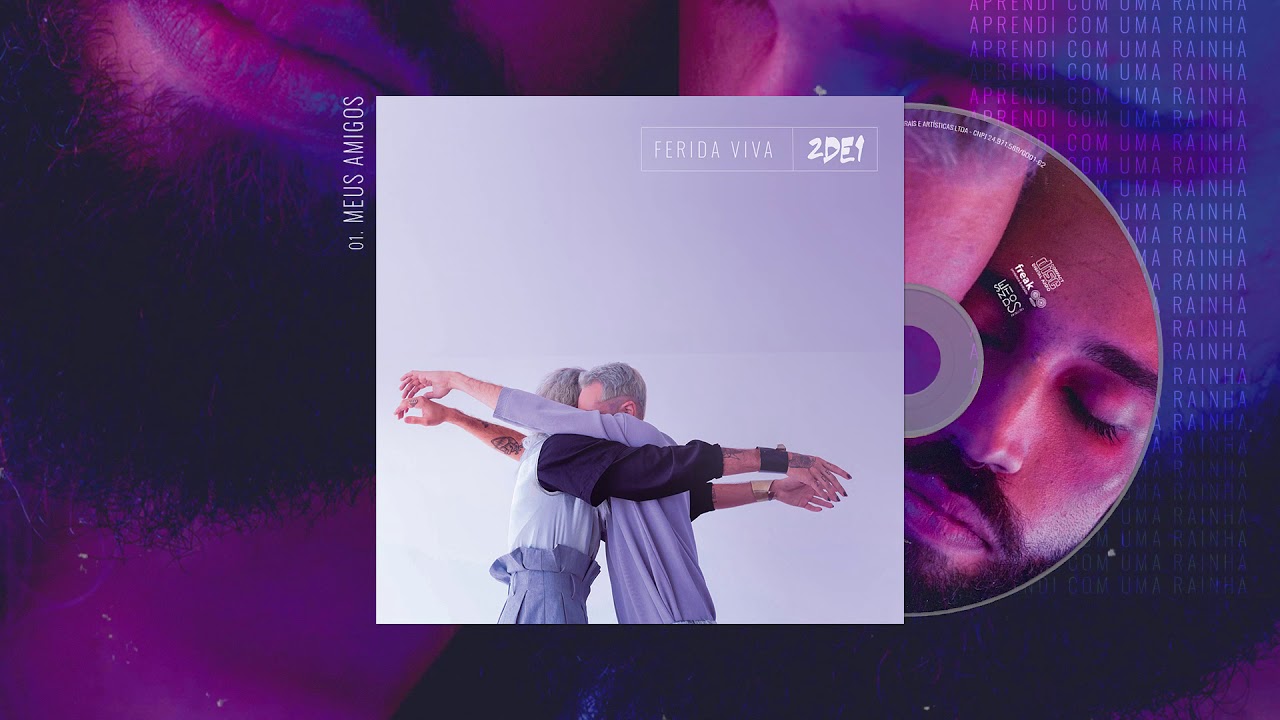 1. 2DE1 - Meus Amigos | Disco Ferida Viva