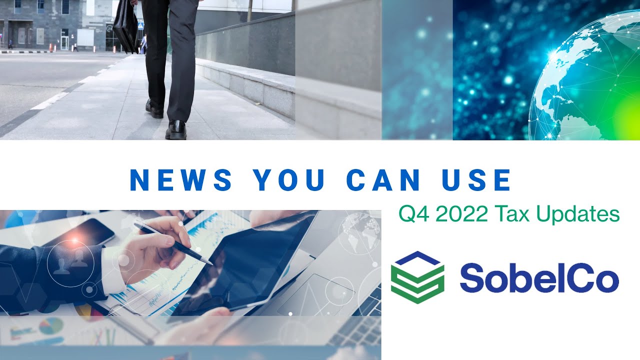 Tax News You Can Use | Q4 2022 Updates
