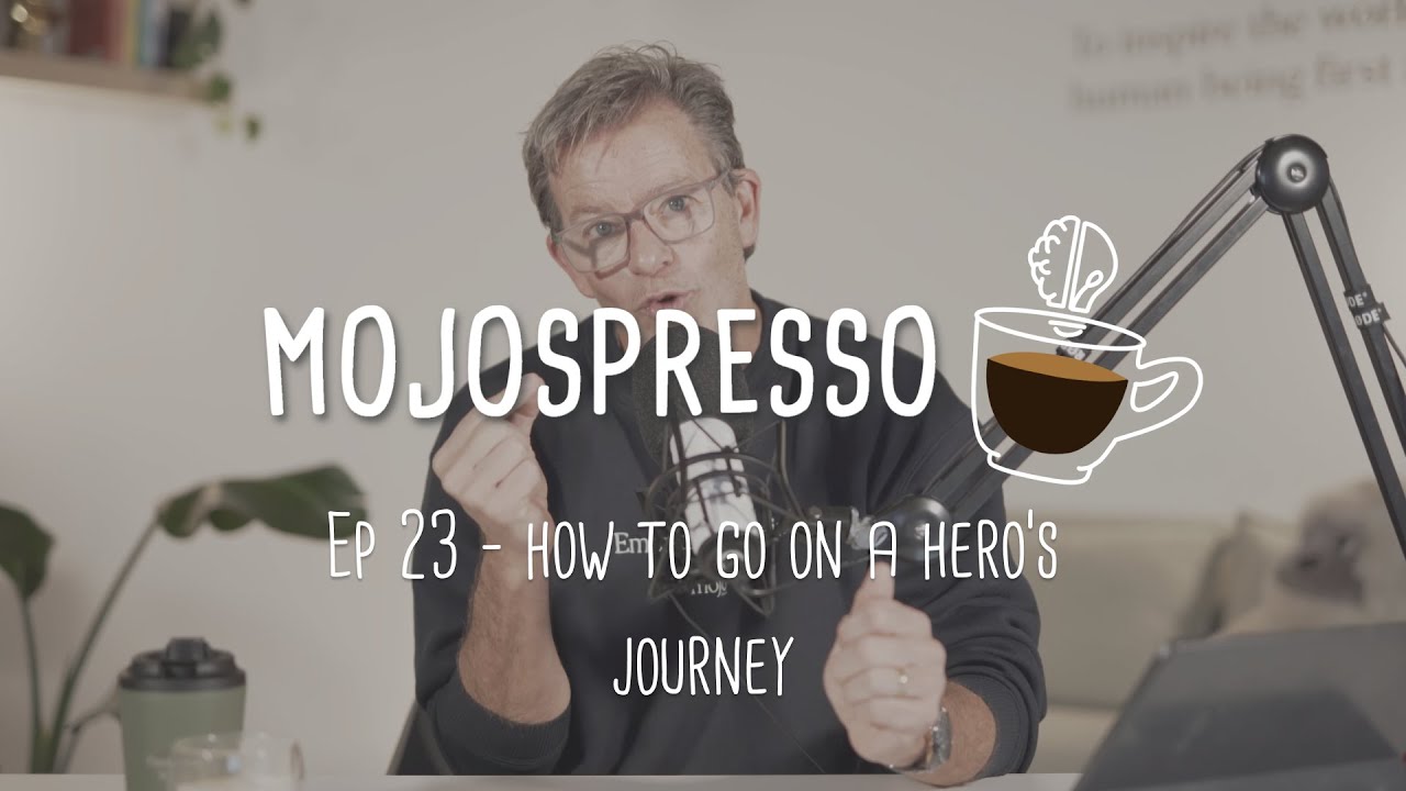 How to go on a Hero's Journey - Mojospresso #23