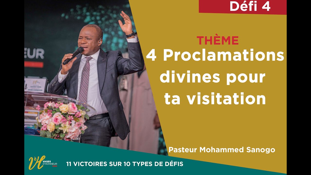 4 proclamations divines pour ta visitation| Pasteur Mohammed Sanogo