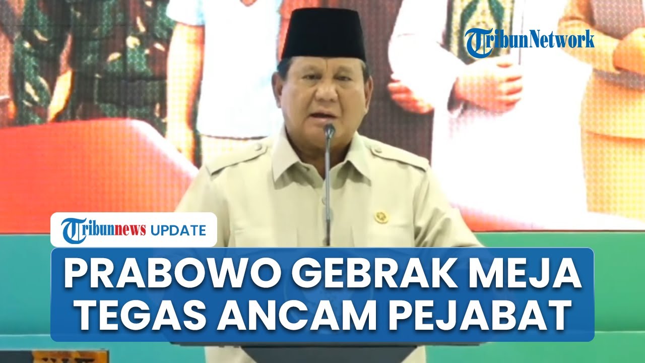 Prabowo Gebrak Meja hingga Tunjuk-tunjuk Ancam Pejabat Korup dan Menipu: Jangan Ngakalin Rakyat