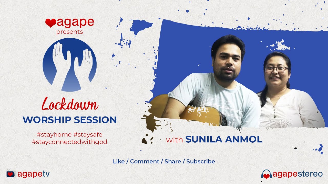 Lockdown Worship Session - Episode 1 - Sunila Anmol