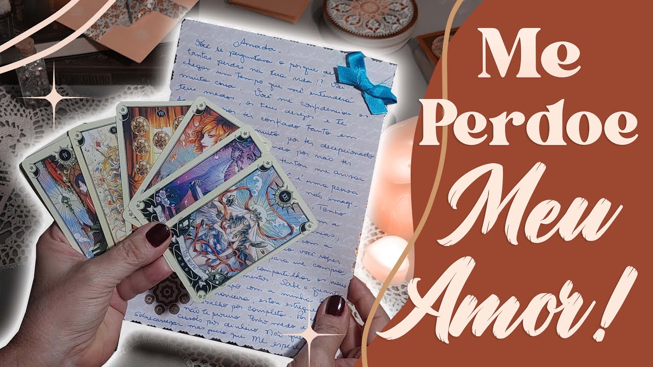 📜💞 Carta Canalizada: ME PERDOE, Meu Amor! E Me ESPERE!