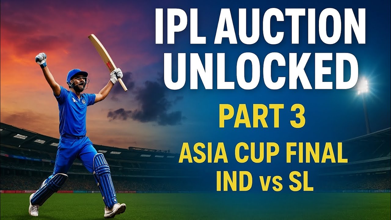 IPL Auction Unlock Part 3 | Epic Cricket Gameplay | Asia Cup Final IND vs SL
