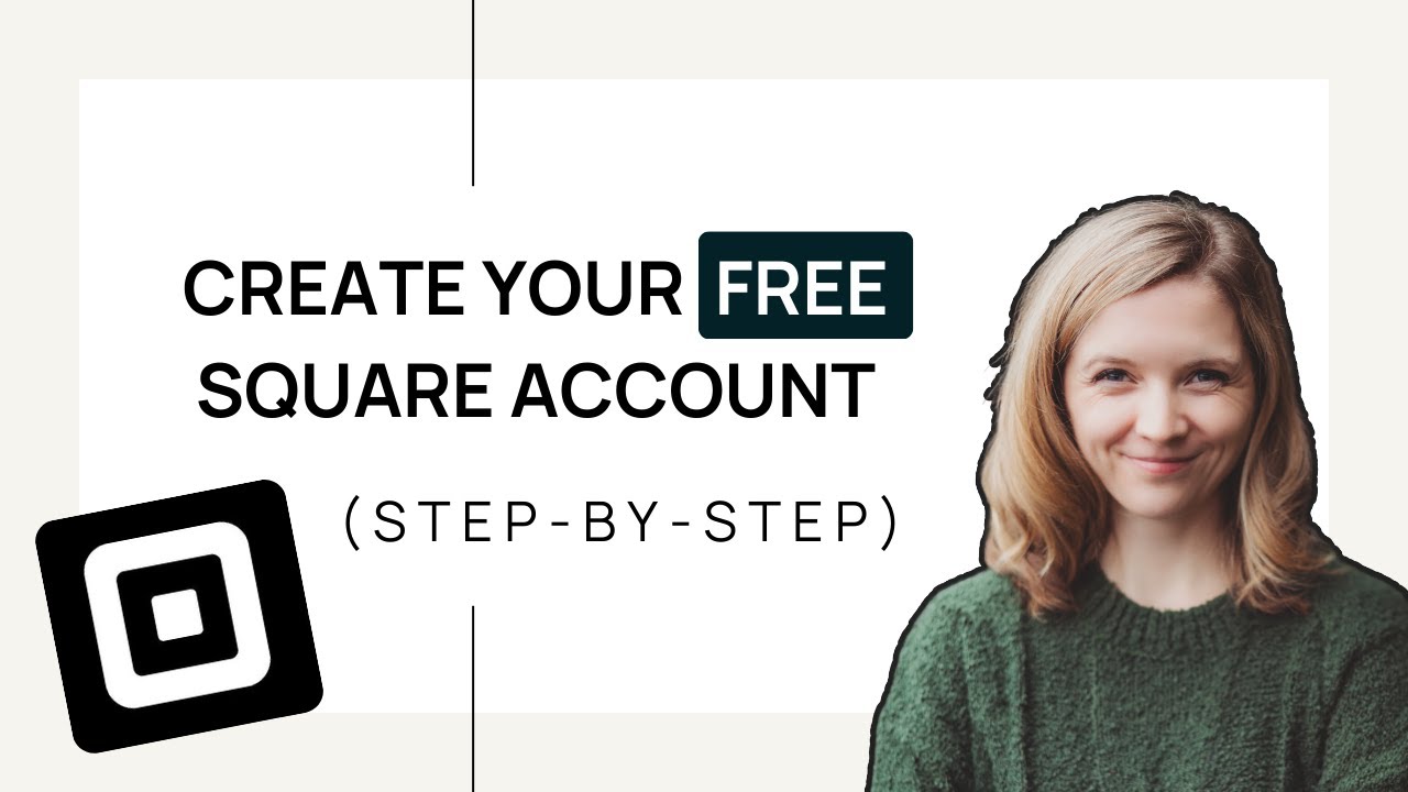 How to Create Your Free Square Account (Step-by-Step Tutorial for Beginners)