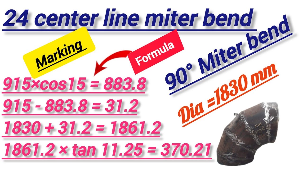 Pipe Elbow miter bend 24 center line calculation formula ||  24 center line me miter cut  ka formula