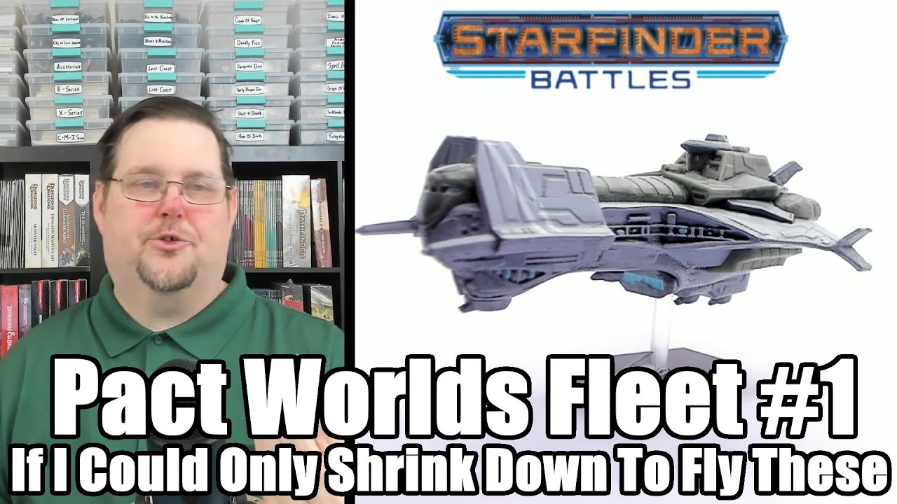 The Pact Worlds Fleet #1 | Starfinder Battles Miniatures | If I Could Shrink Down And Fly These!