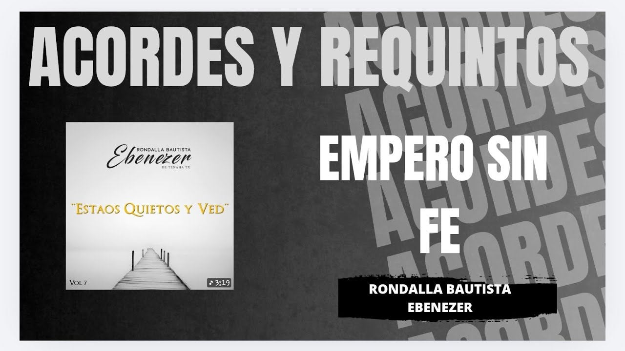 Empero sin fe, Acordes y requintos
