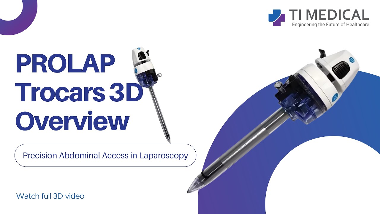 PROLAP Trocars 3D Overview | Precision Abdominal Access in Laparoscopy