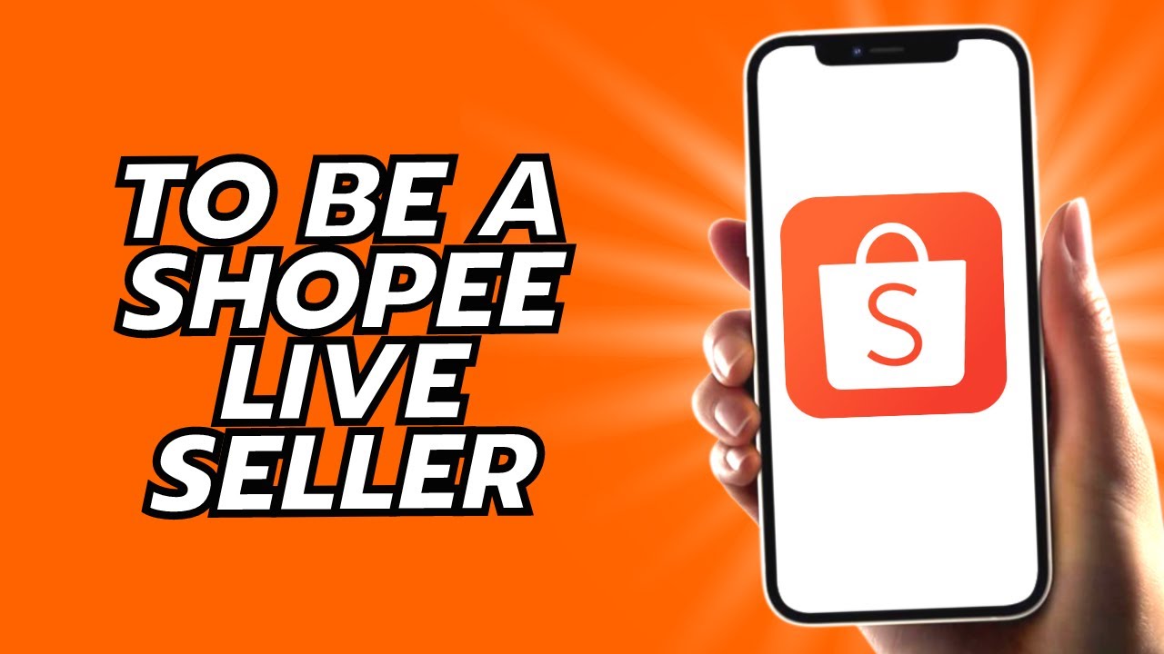 How To Be A Shopee Live Seller