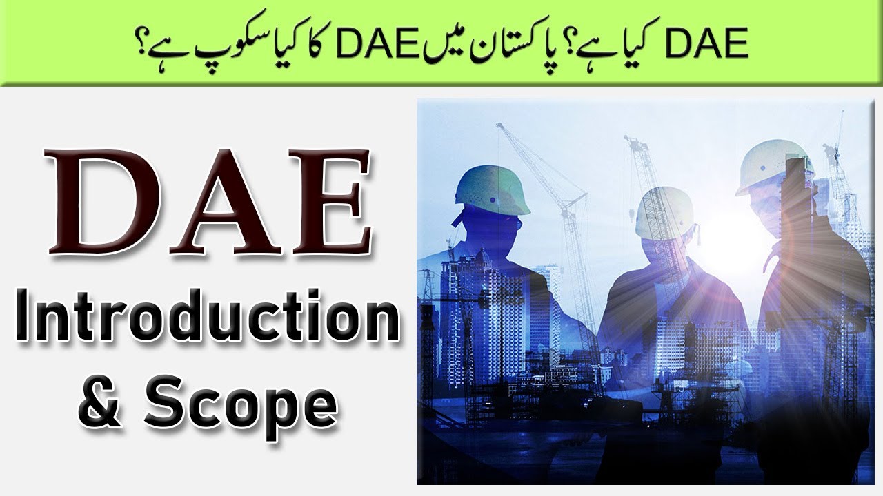 Diploma of Associate Engineering (DAE) :: Scope of DAE in Pakistan & Abroad ::
