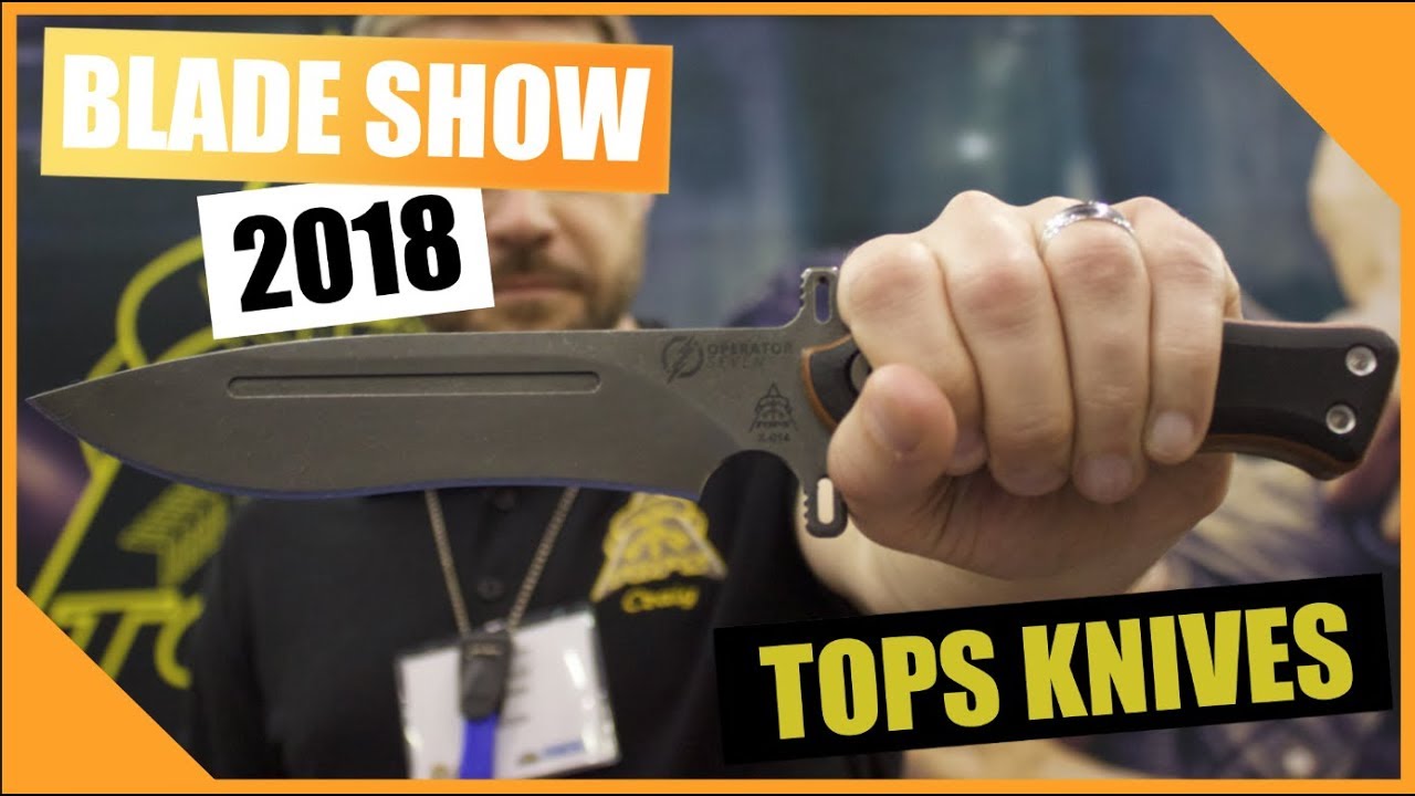 Blade Show 2018 -- TOPS Knives | HAMMER HAWK, FIELDCRAFT FOLDER, OPERATOR SEVEN FIXED BLADE KNIFE