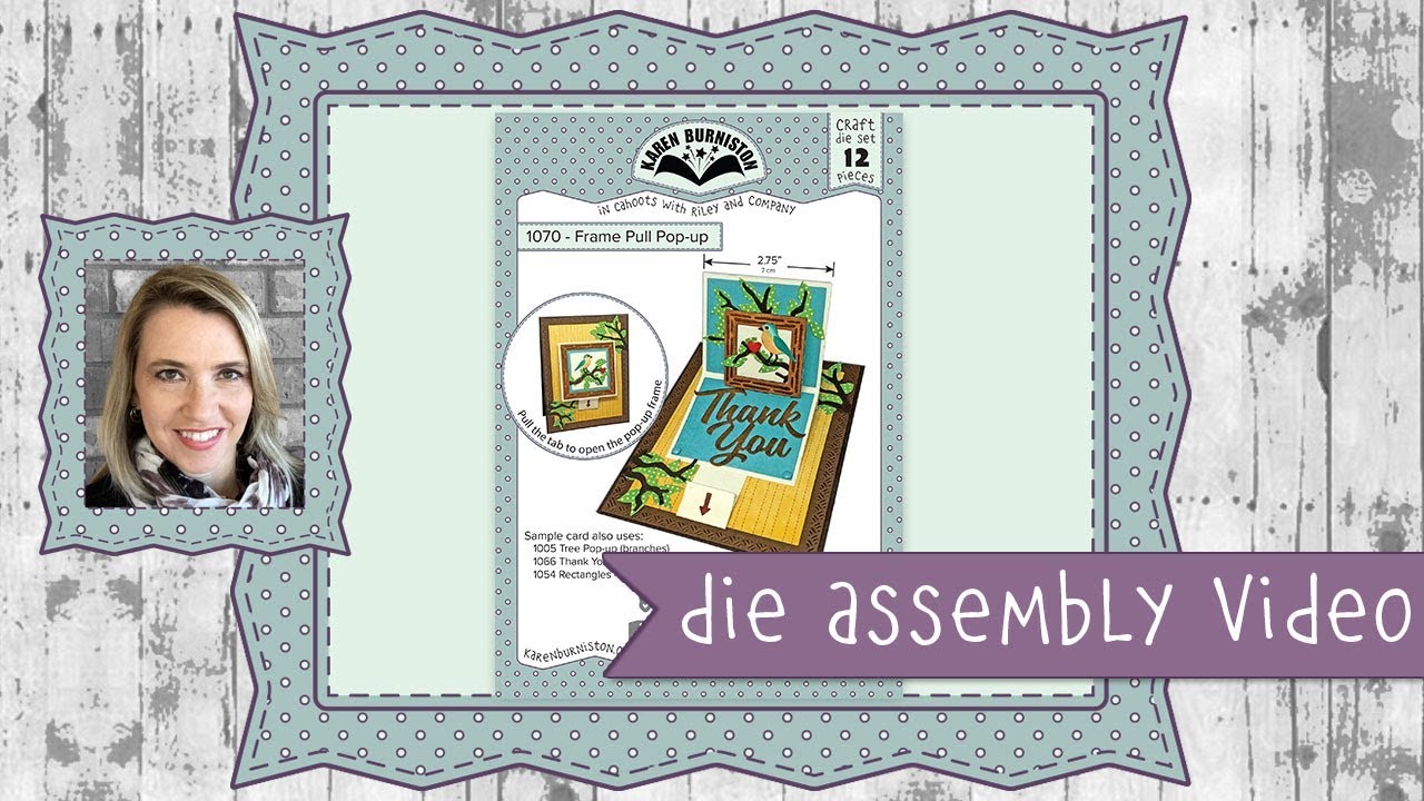 Karen Burniston Die Set #1070 Frame Pull Pop-up Assembly