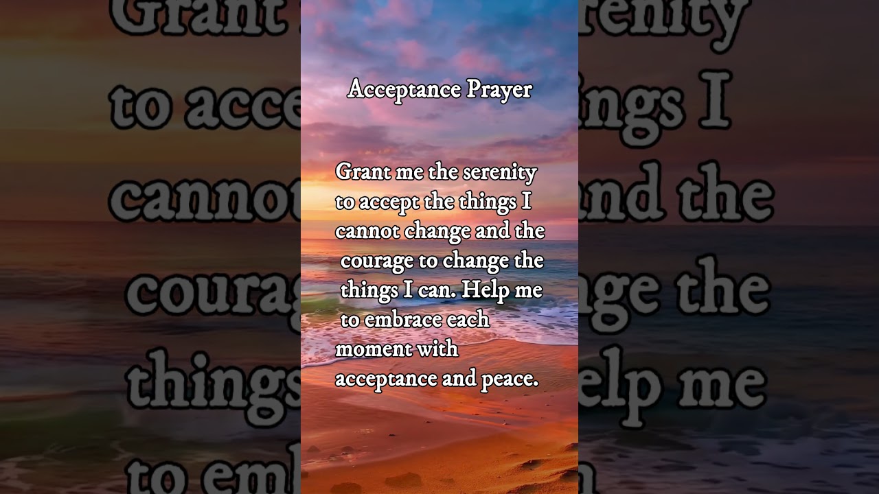 Acceptance Prayer (Pray Along)