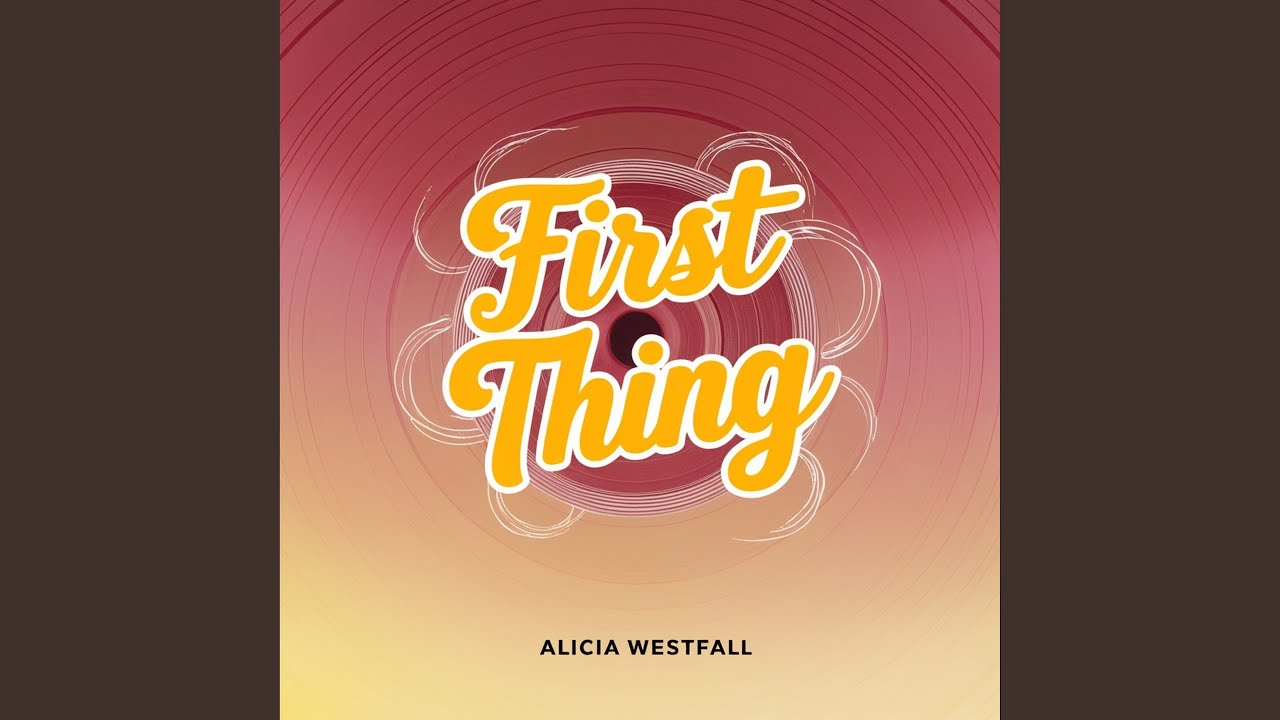 First Thing