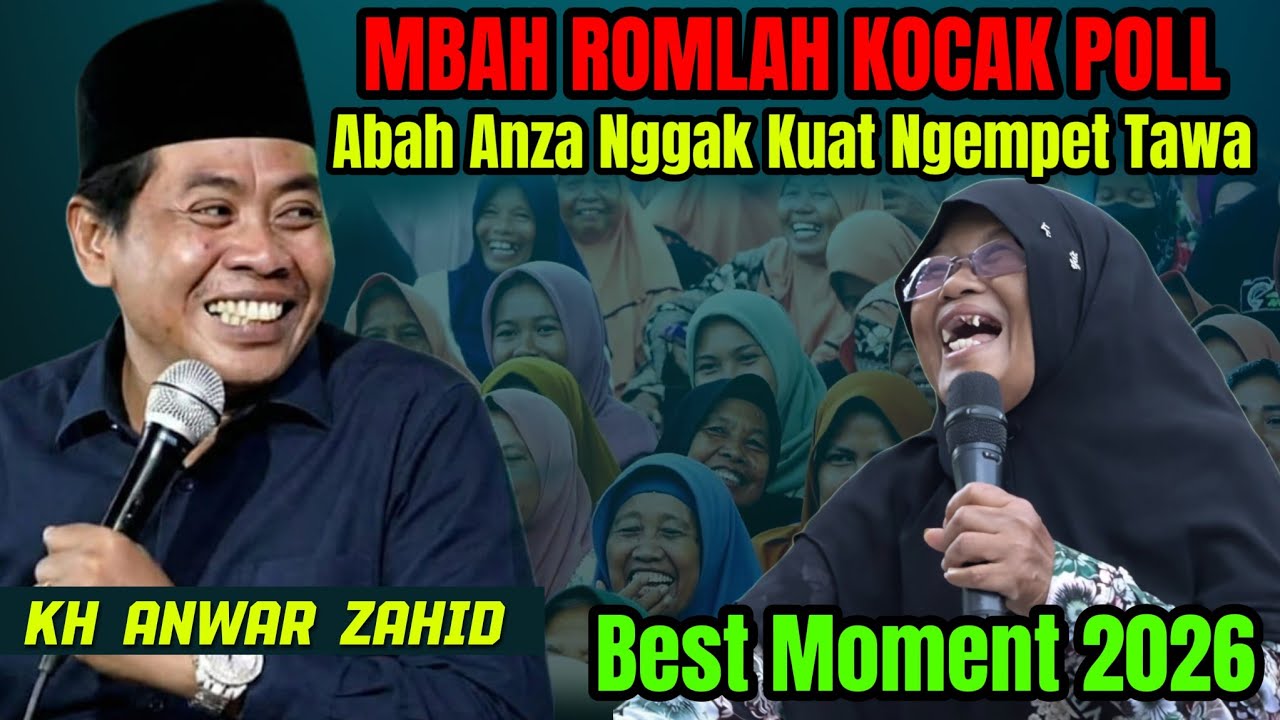 KH ANWAR ZAHID TERLUCU 2026 || MBAH ROMLAH BIKIN KEPINGKEL PINGKEL ABAH ANZA || SUKODONO SIDOARJO