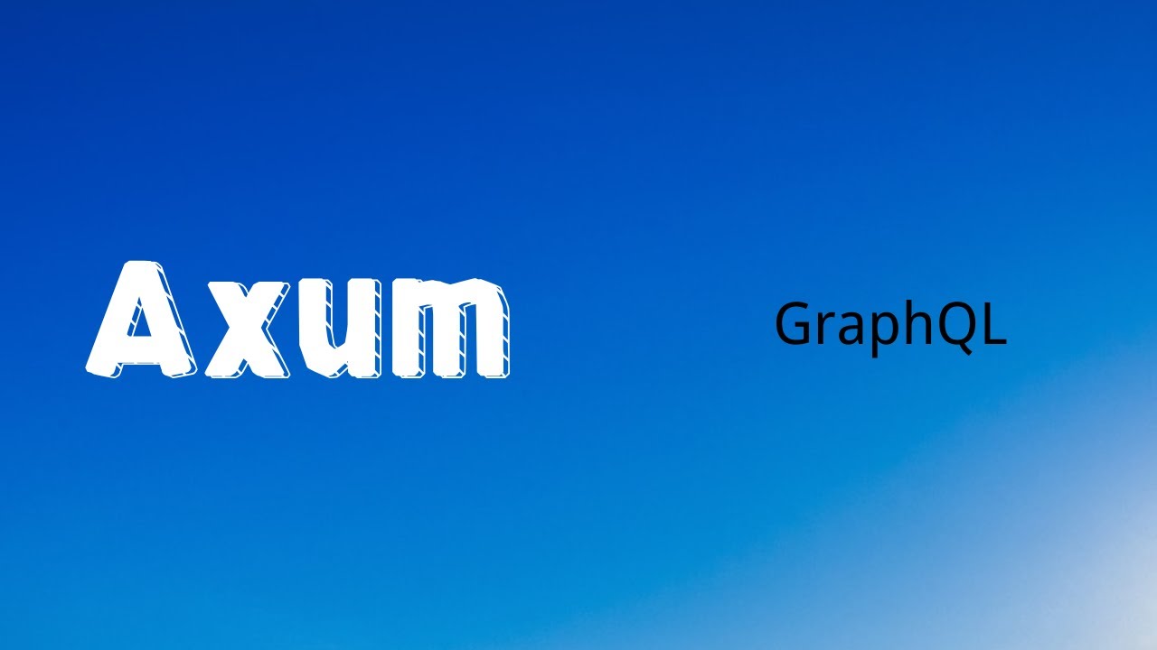 Axum | GraphQL | Rust | Tutorial