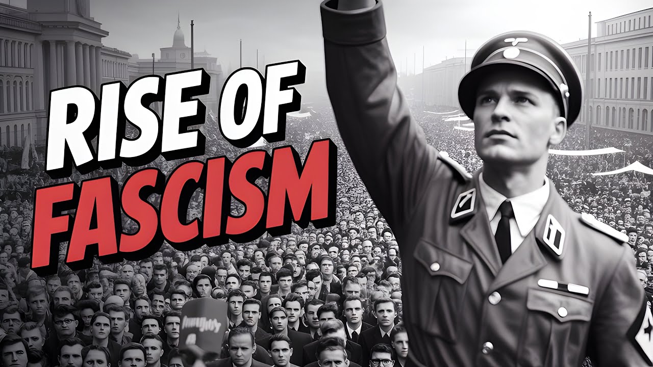 How Fascism Took Over a Generation Between World Wars