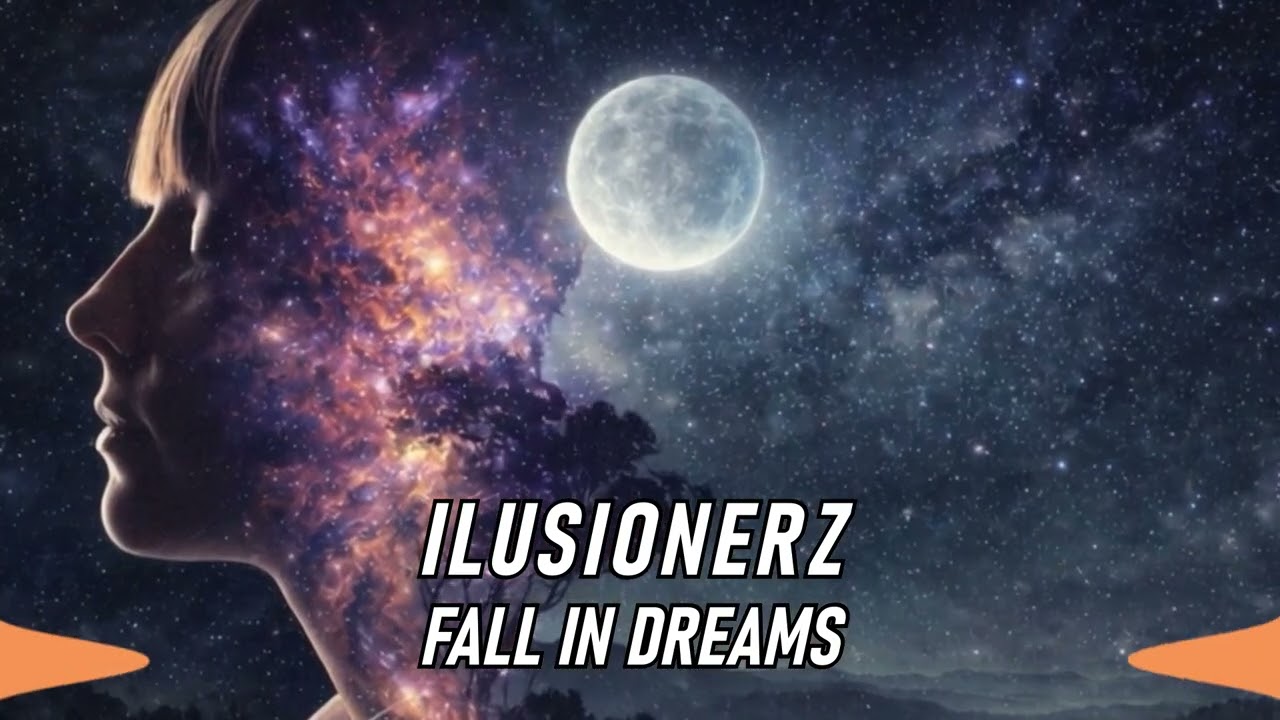 IluSionerZ - Fall In Dreams (Official Audio)