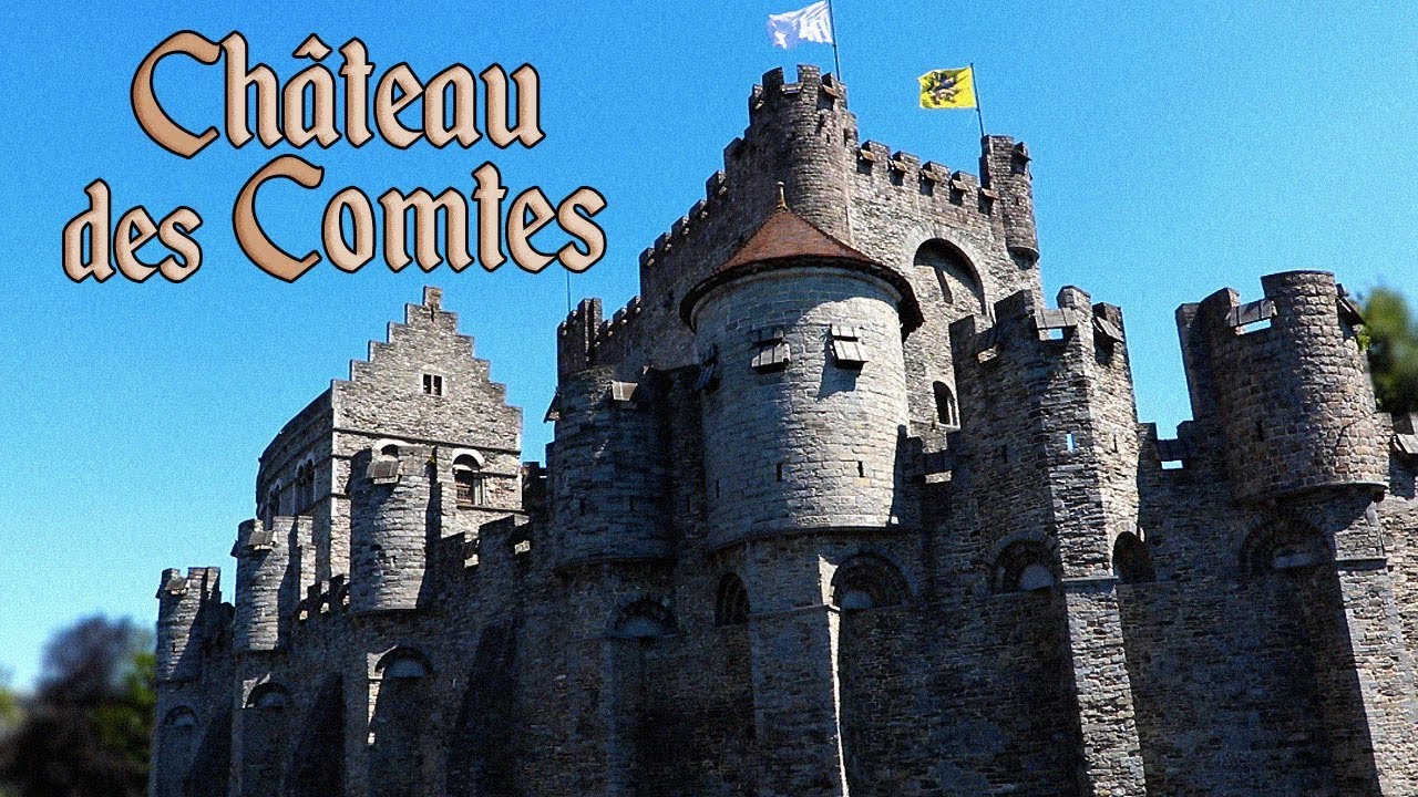LE CHÂTEAU DES COMTES (Gravensteen / Belgique)