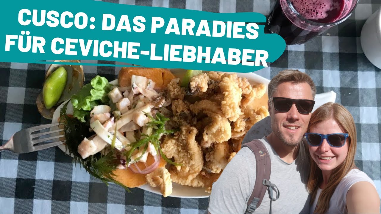 Entspannung in Cusco: Unser Tag mit Ceviche und Inkas  | WELTREISE VLOG #86