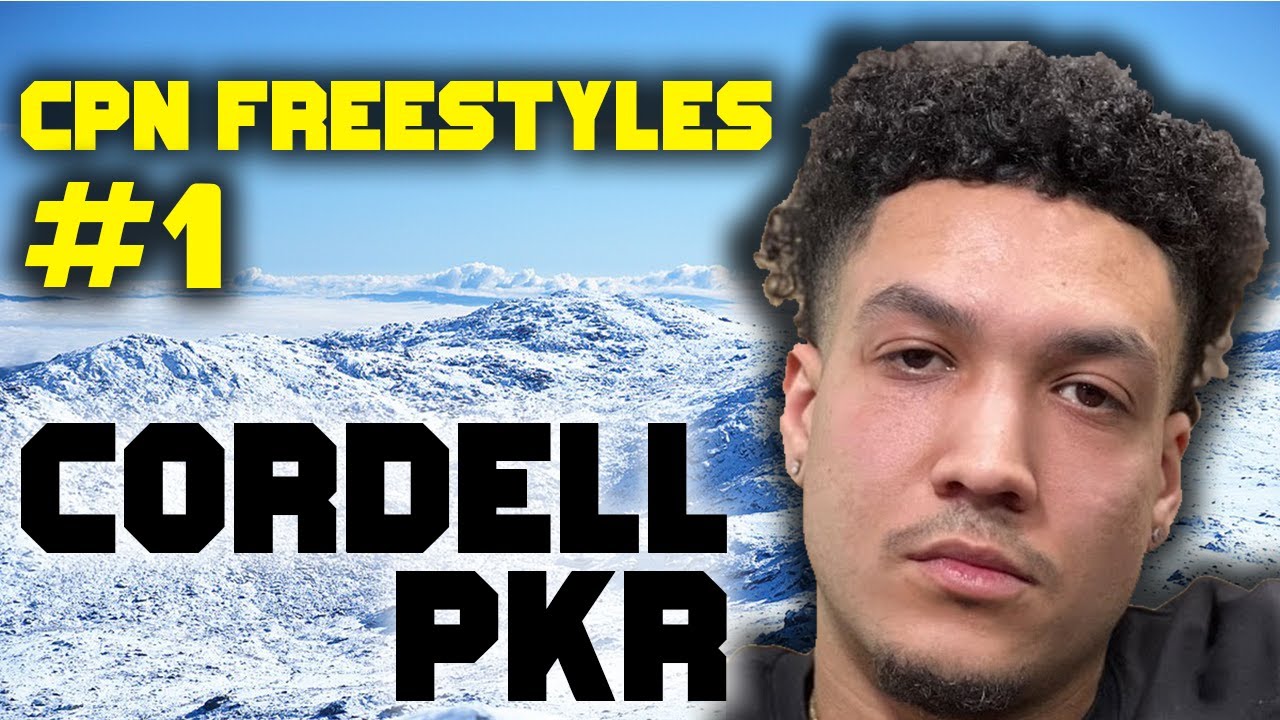 CPN FREESTYLES #1: CORDELL PKR