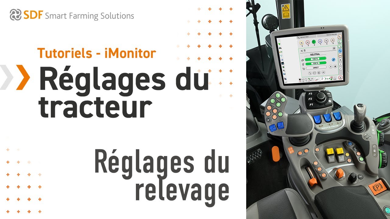 Tutoriels - iMonitor | Réglages du tracteur | EP 02 - Réglages du relevage
