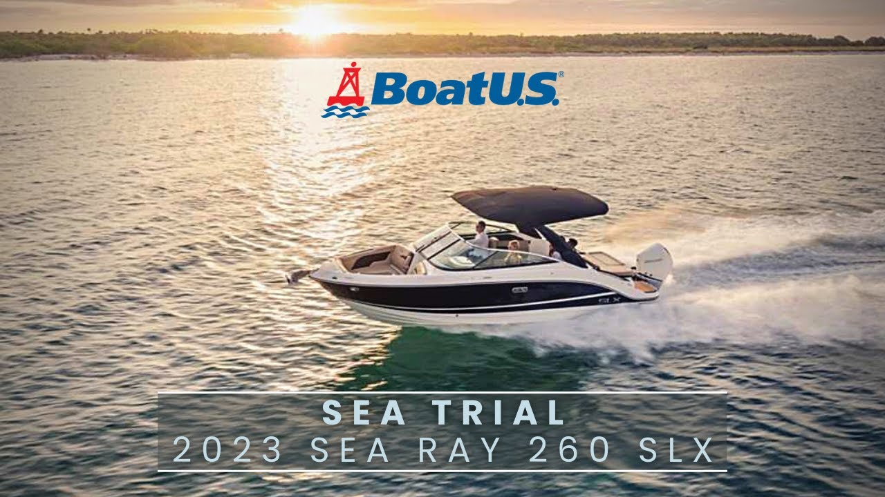 First Look: 2023 Sea Ray 260 SLX -- Kick Back and RELAX! | Sea Trial | BoatUS