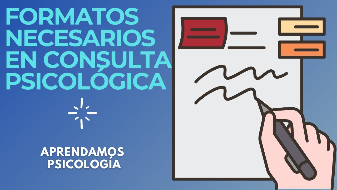 Qué Formatos tener al iniciar una Consulta Psicológica?